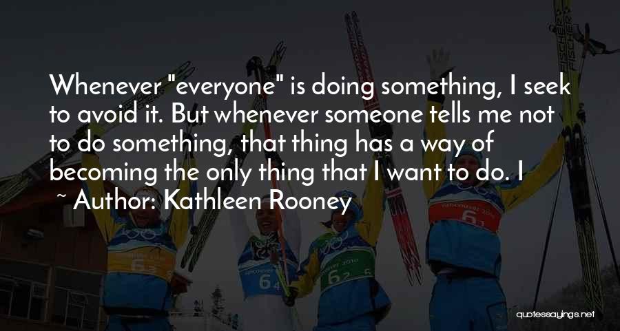 Kathleen Rooney Quotes 542002