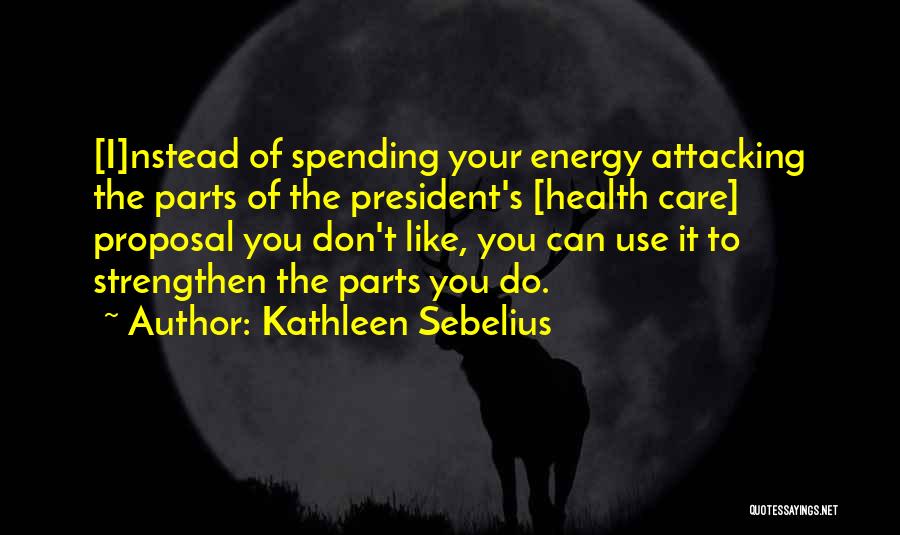 Kathleen Sebelius Quotes 1671757