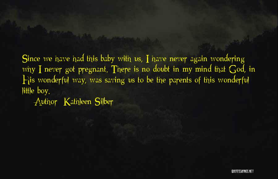 Kathleen Silber Quotes 1142689