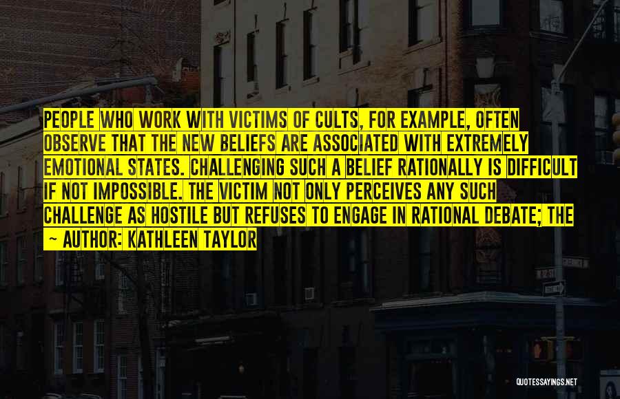 Kathleen Taylor Quotes 893151