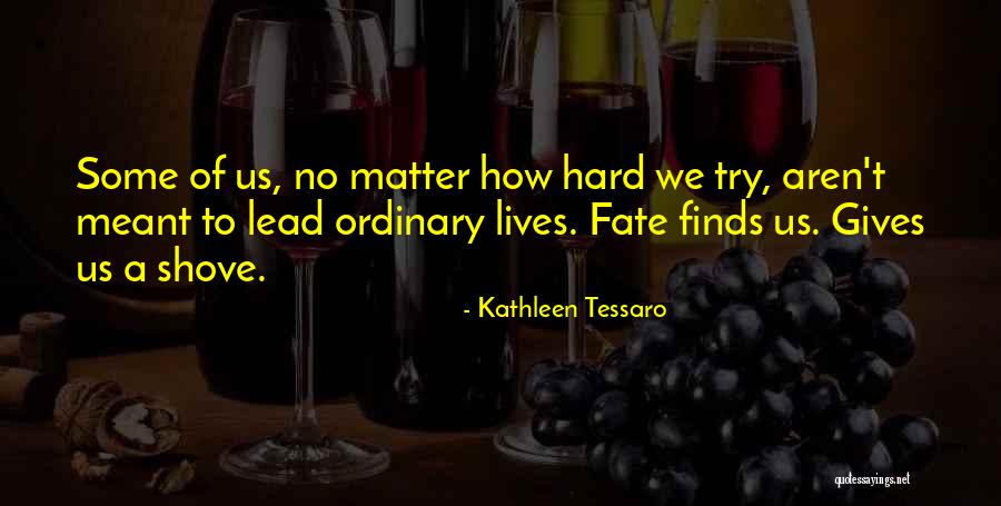 Kathleen Tessaro Quotes 768448 Kathleen Tessaro Quotes 768448