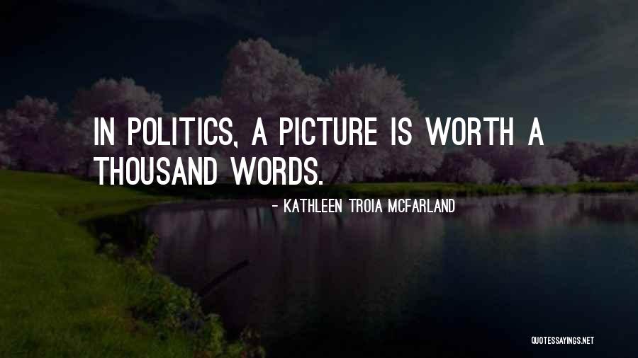 Kathleen Troia McFarland Quotes 1394277 Kathleen Troia McFarland Quotes 1394277