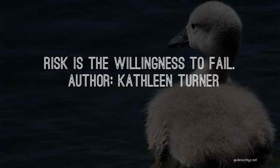 Kathleen Turner Quotes 1527108