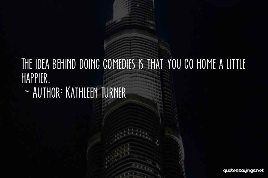 Kathleen Turner Quotes 1941726