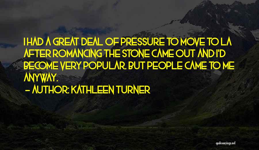 Kathleen Turner Quotes 2062467