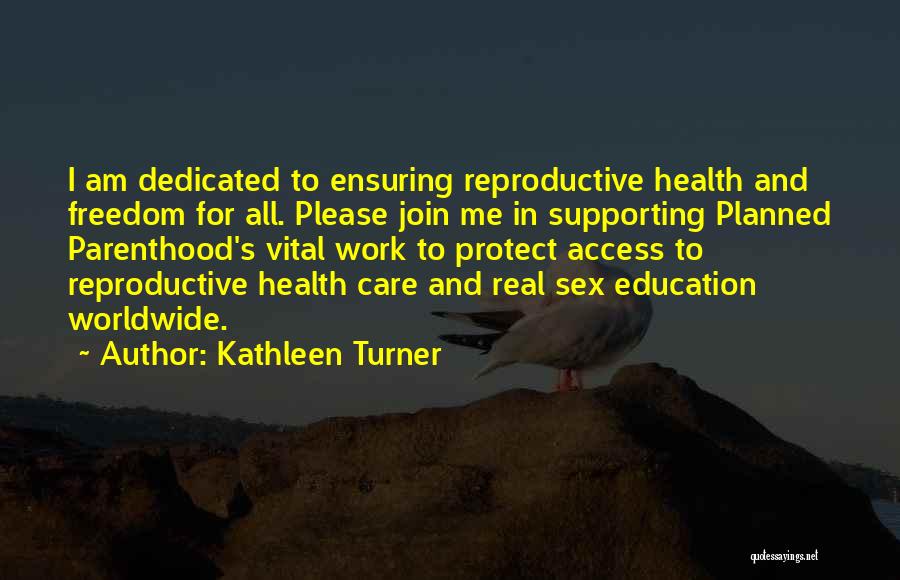 Kathleen Turner Quotes 342103