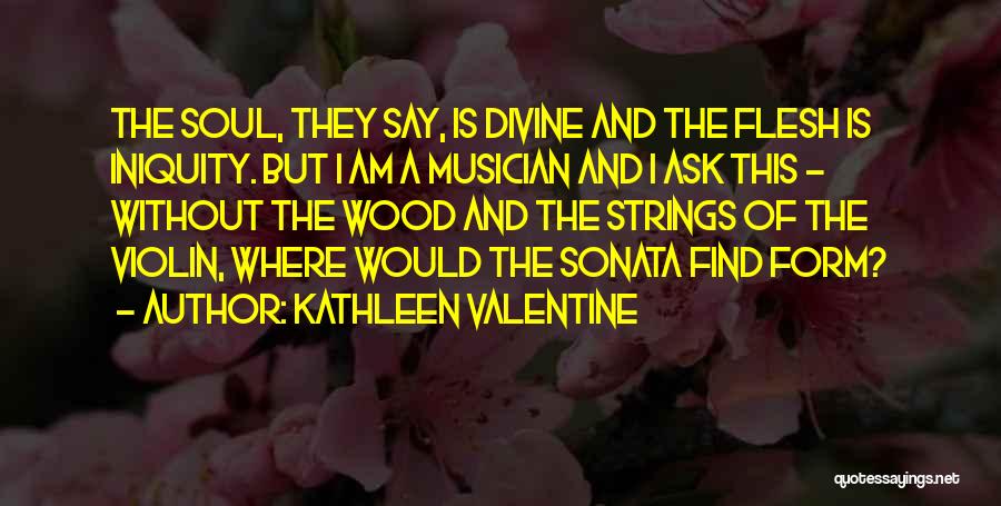 Kathleen Valentine Quotes 2112118