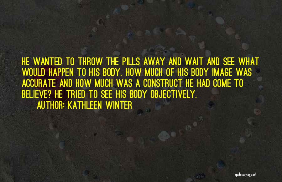 Kathleen Winter Quotes 1025204