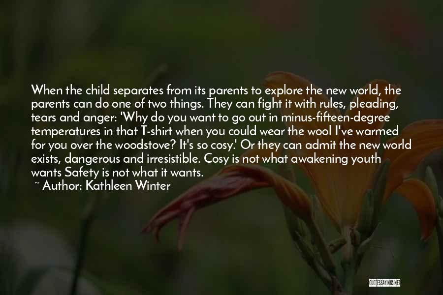 Kathleen Winter Quotes 2181457