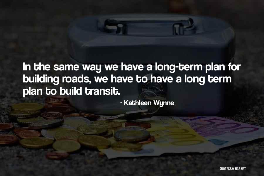 Kathleen Wynne Quotes 1084287 Kathleen Wynne Quotes 1084287