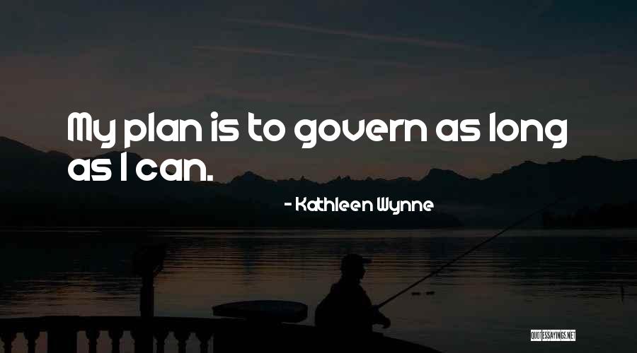 Kathleen Wynne Quotes 2177993