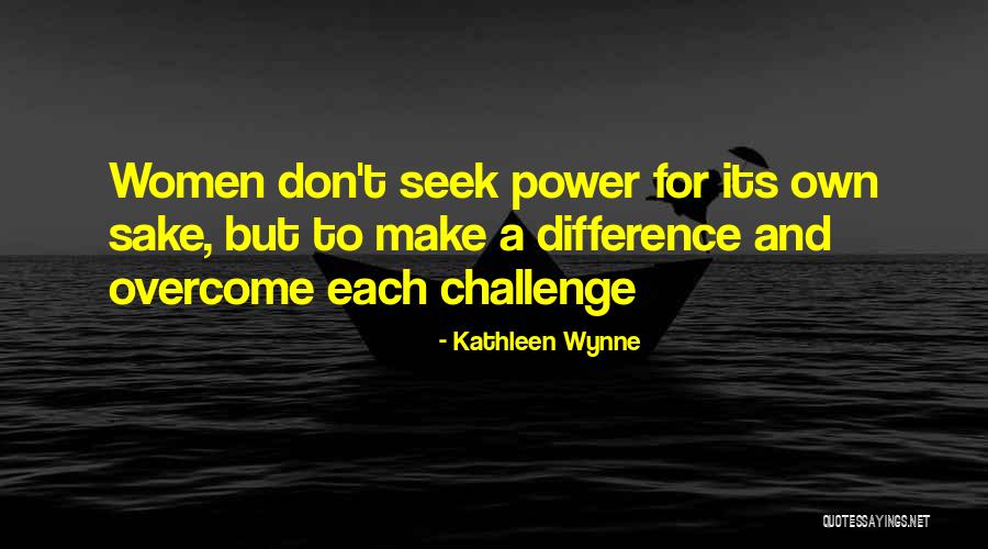 Kathleen Wynne Quotes 691240 Kathleen Wynne Quotes 691240