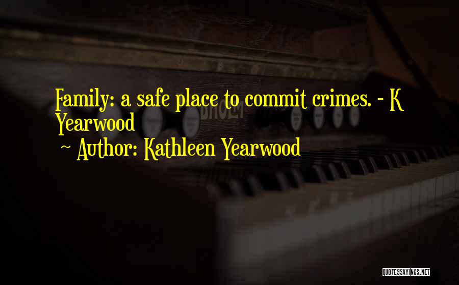 Kathleen Yearwood Quotes 351216