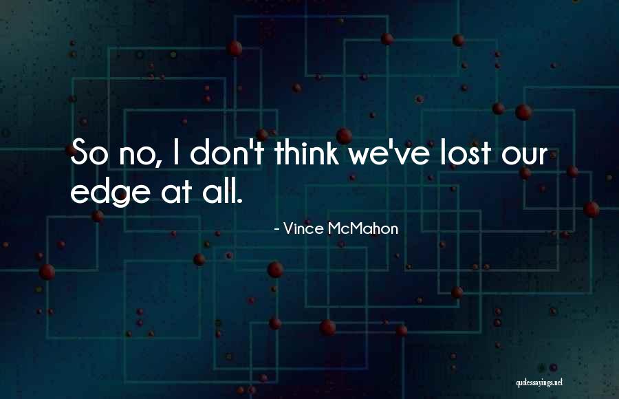 Kathline End Table Quotes By Vince McMahon Kathline End Table Quotes By Vince McMahon