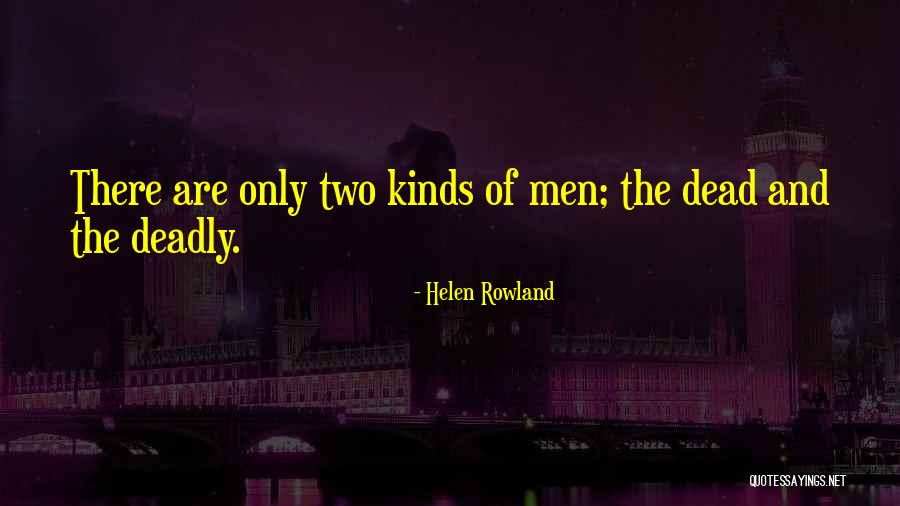 Kathrein Quotes By Helen Rowland Kathrein Quotes By Helen Rowland