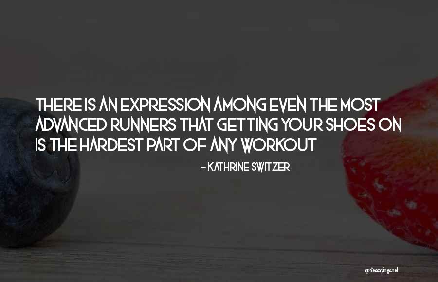 Kathrine Switzer Quotes 1563441 Kathrine Switzer Quotes 1563441