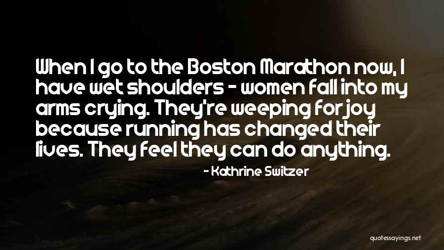 Kathrine Switzer Quotes 213701