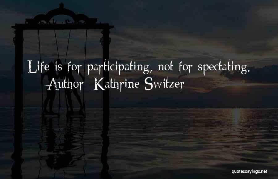 Kathrine Switzer Quotes 289475