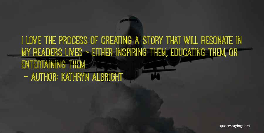 Kathryn Albright Quotes 2162239