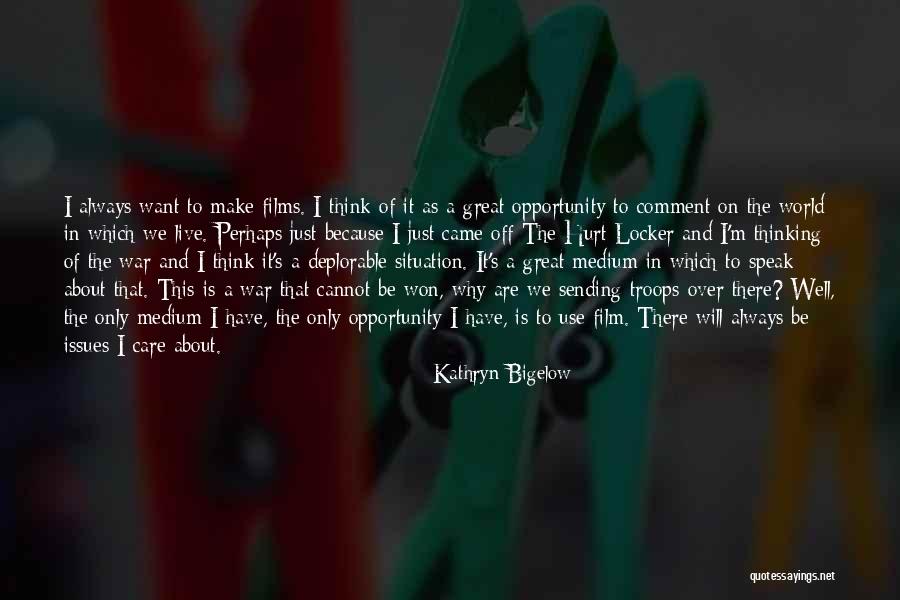 Kathryn Bigelow Quotes 1102072