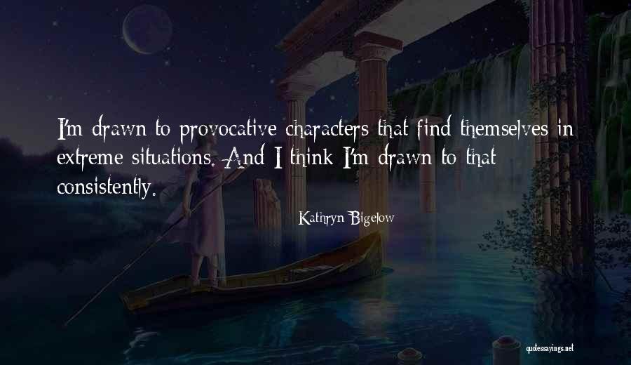 Kathryn Bigelow Quotes 1218874