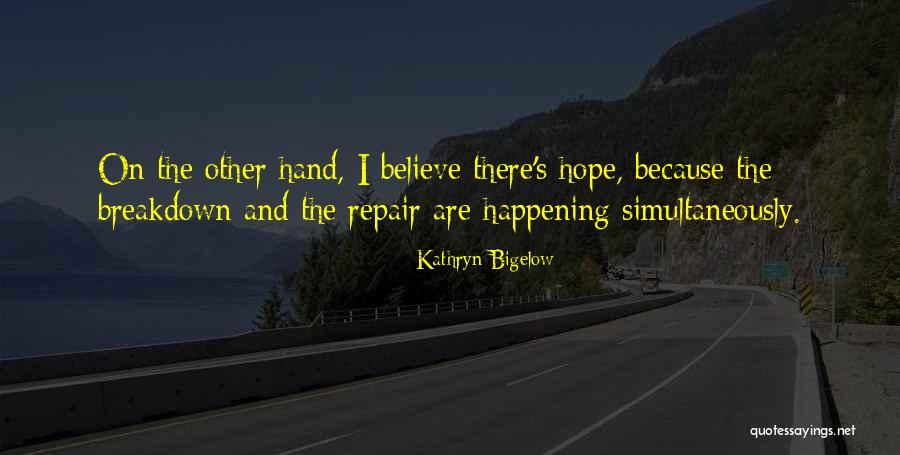 Kathryn Bigelow Quotes 315853