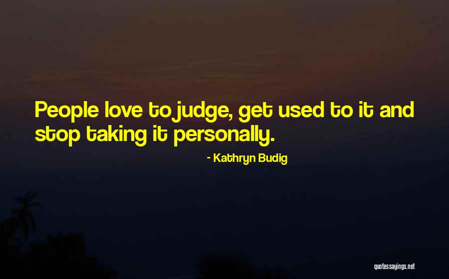 Kathryn Budig Quotes 1060773 Kathryn Budig Quotes 1060773