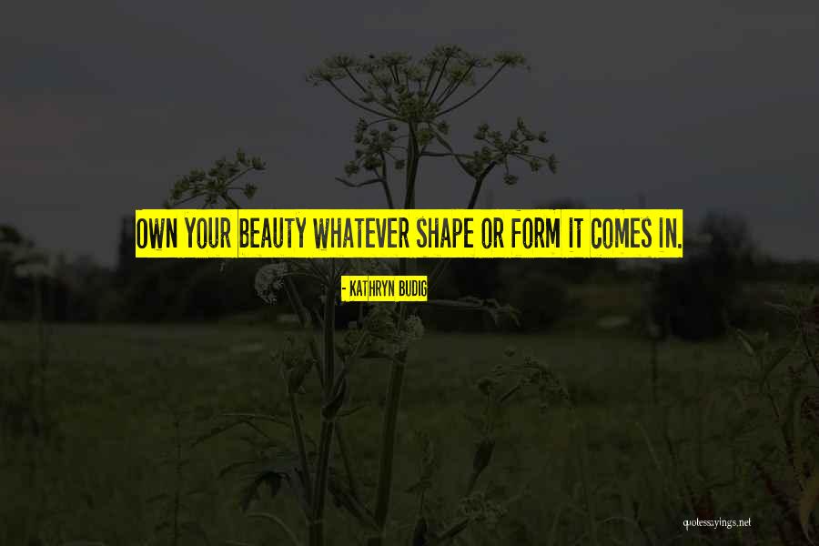 Kathryn Budig Quotes 1269459