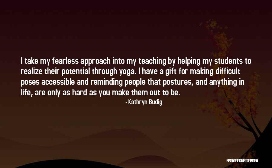 Kathryn Budig Quotes 966946 Kathryn Budig Quotes 966946