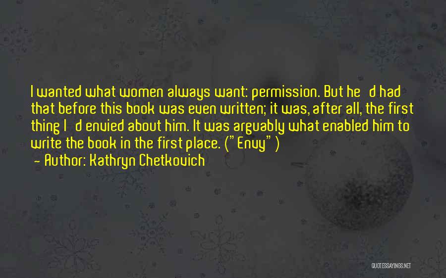 Kathryn Chetkovich Quotes 2217339