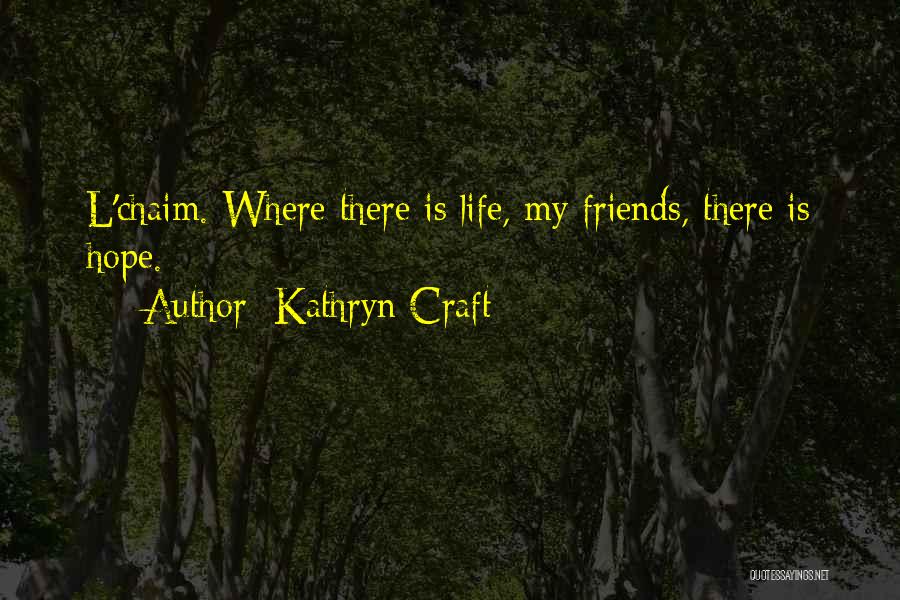 Kathryn Craft Quotes 552822