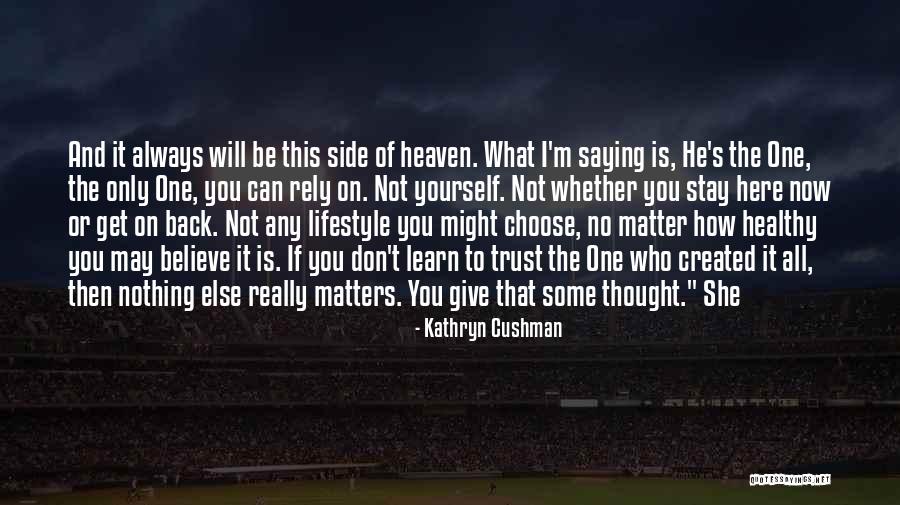 Kathryn Cushman Quotes 394835