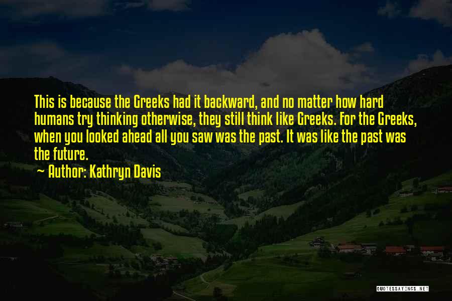 Kathryn Davis Quotes 1643467