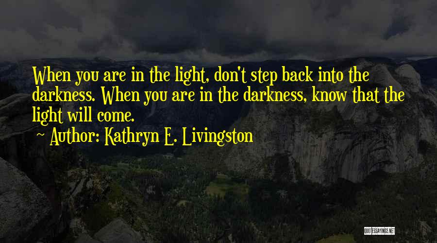 Kathryn E. Livingston Quotes 1780896