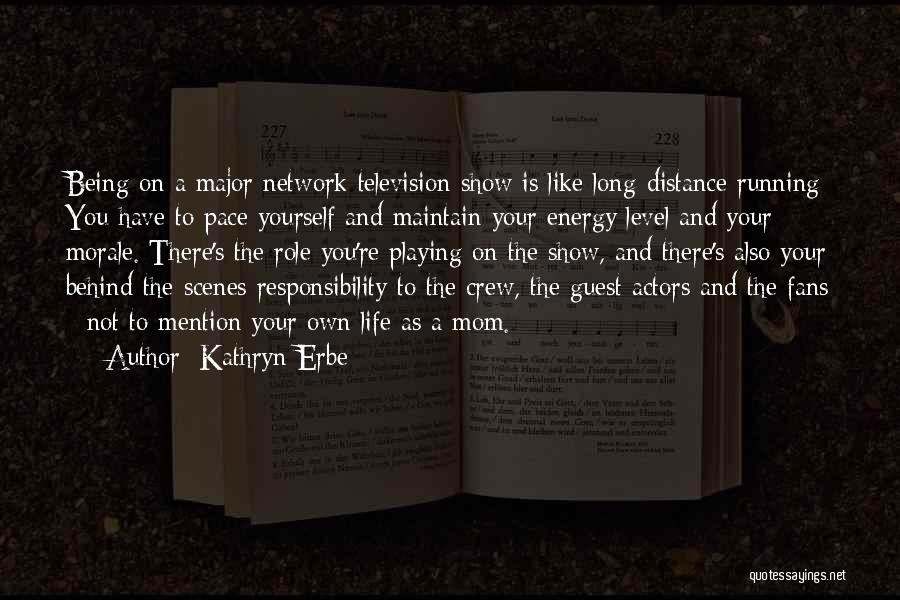 Kathryn Erbe Quotes 1464753