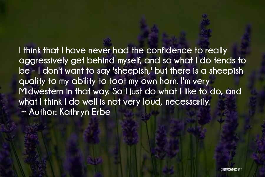 Kathryn Erbe Quotes 95397