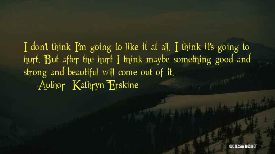 Kathryn Erskine Quotes 1996063