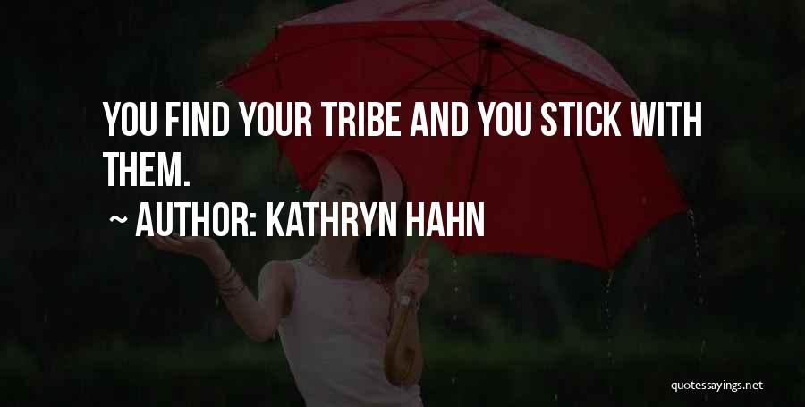 Kathryn Hahn Quotes 1394291