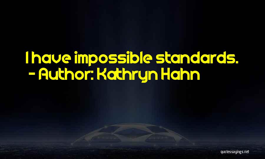 Kathryn Hahn Quotes 1500804