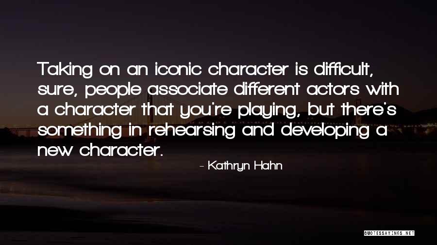 Kathryn Hahn Quotes 1922039 Kathryn Hahn Quotes 1922039