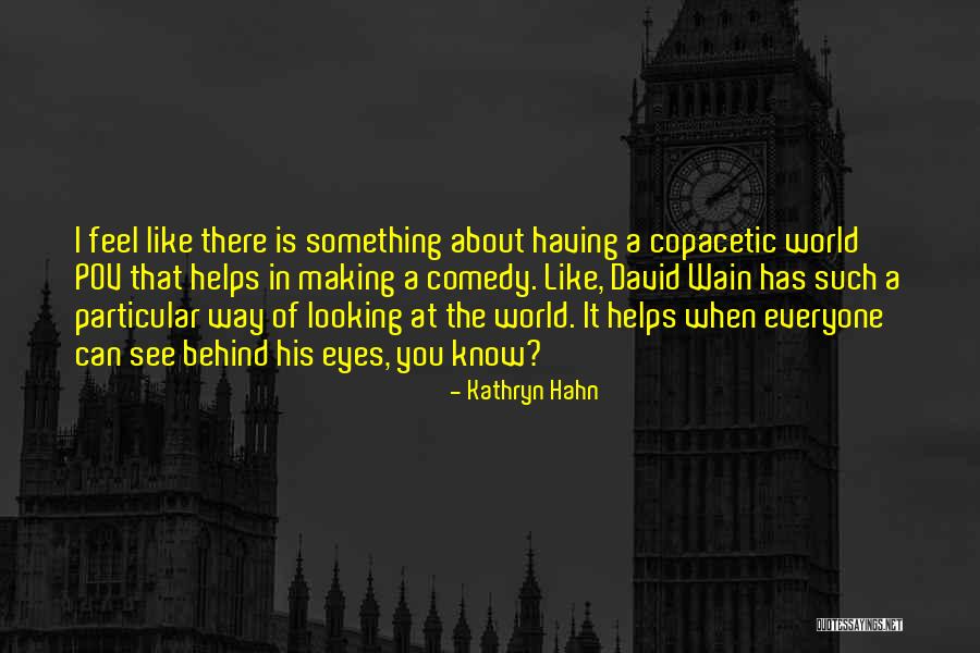 Kathryn Hahn Quotes 2131786 Kathryn Hahn Quotes 2131786