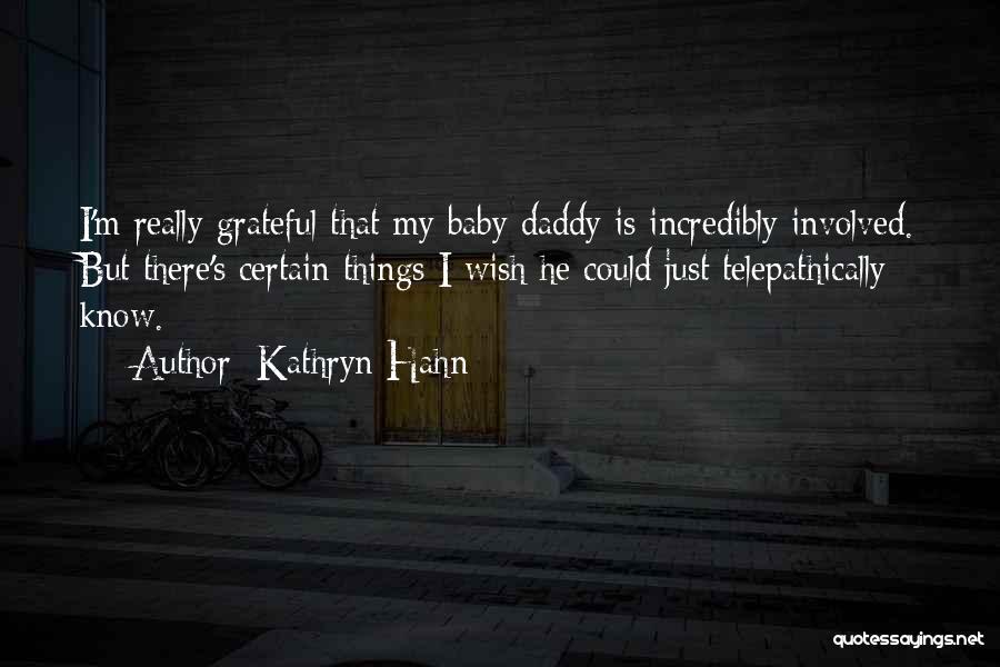 Kathryn Hahn Quotes 974981