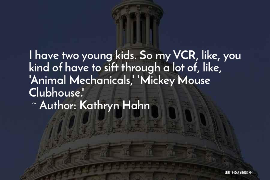 Kathryn Hahn Quotes 981683