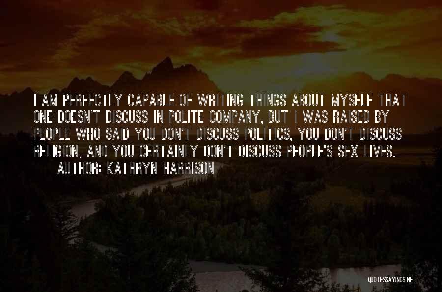 Kathryn Harrison Quotes 1840935