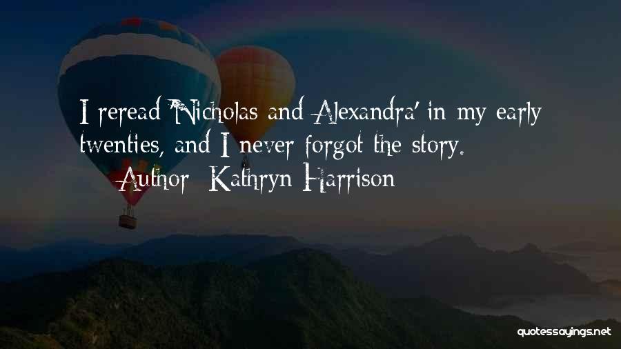 Kathryn Harrison Quotes 2155989