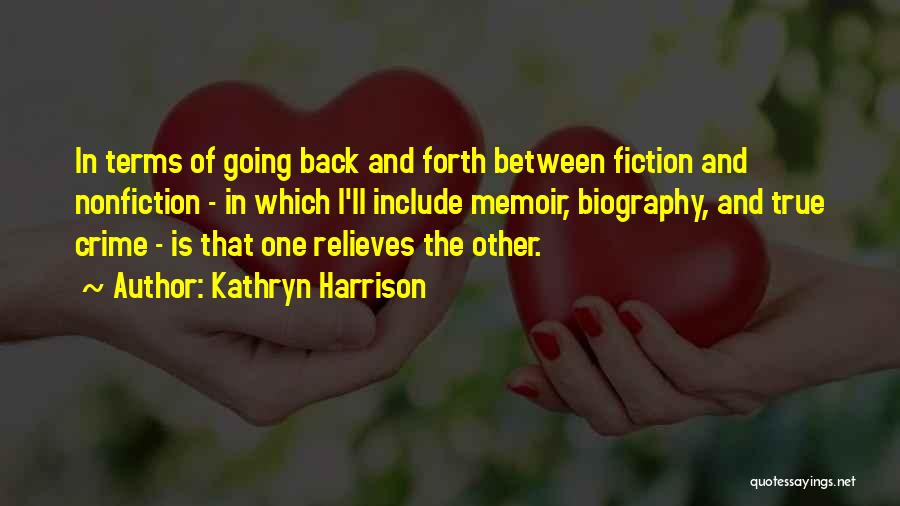 Kathryn Harrison Quotes 918216