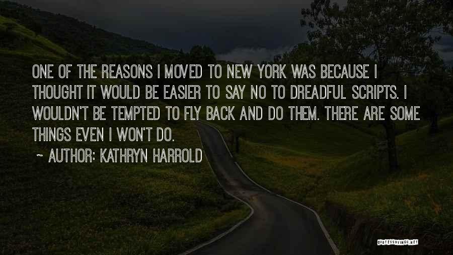 Kathryn Harrold Quotes 2011298