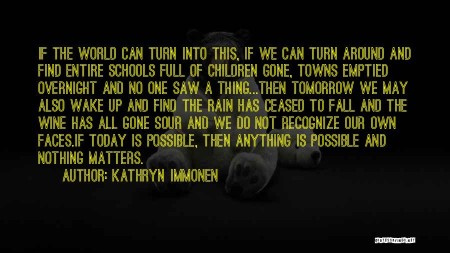 Kathryn Immonen Quotes 1357876