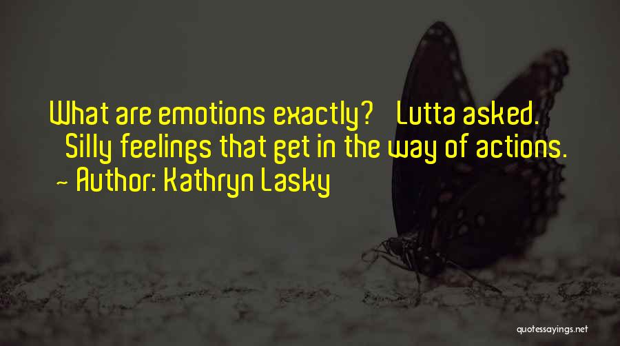 Kathryn Lasky Quotes 1001572