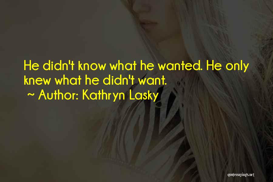 Kathryn Lasky Quotes 1111276